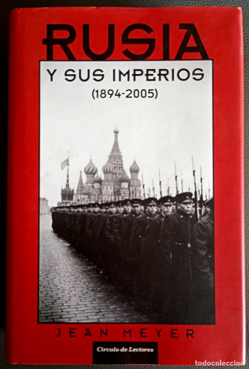 Libros de segunda mano: Jean Meyer . Rusia y sus imperios (1894-2005)