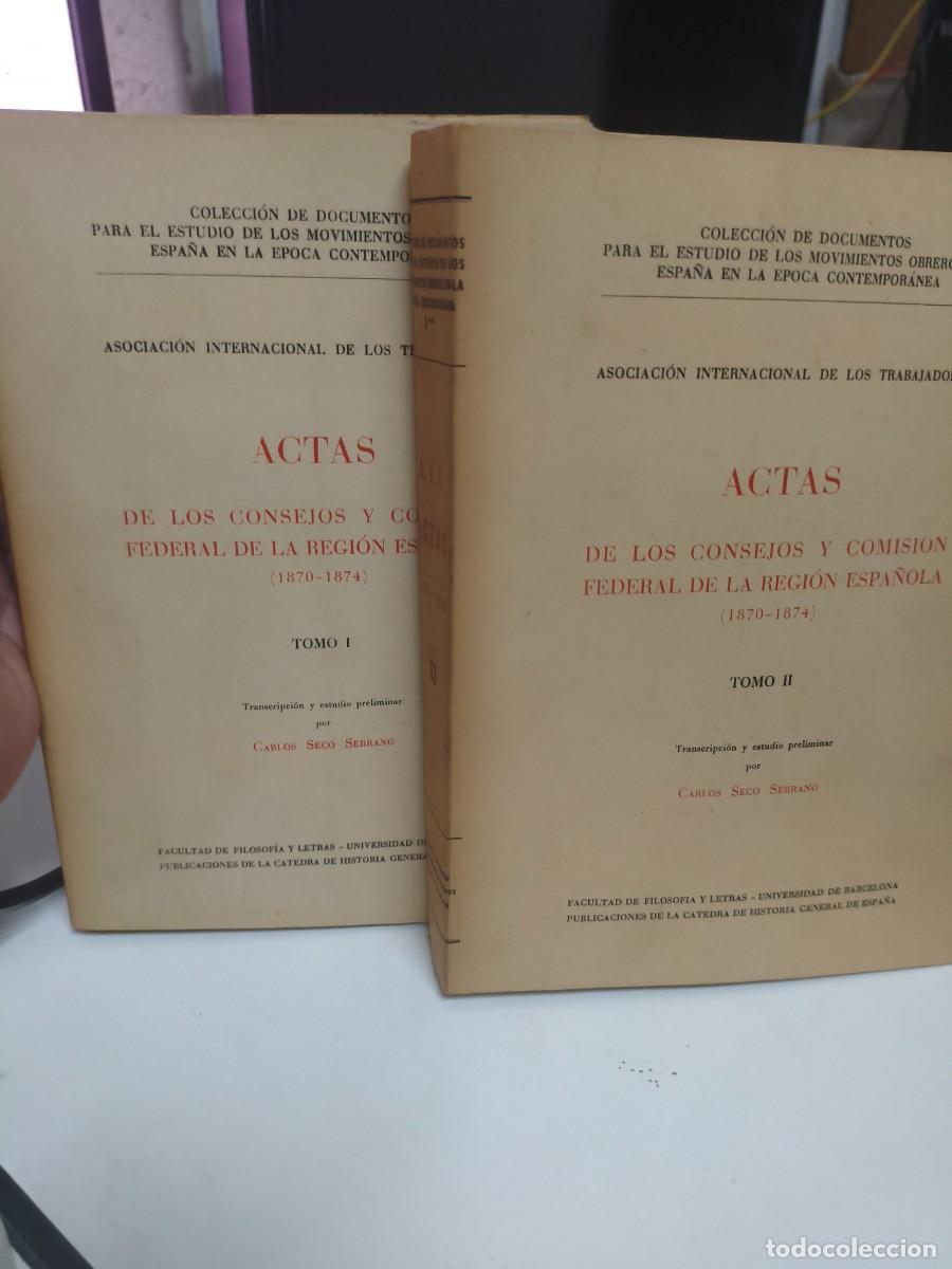 Libros de segunda mano: Asociaci&oacute;n Internacional de los Trabajadores Actas los Consejos y Comisi&oacute;n Federal region espa&ntilde;ola