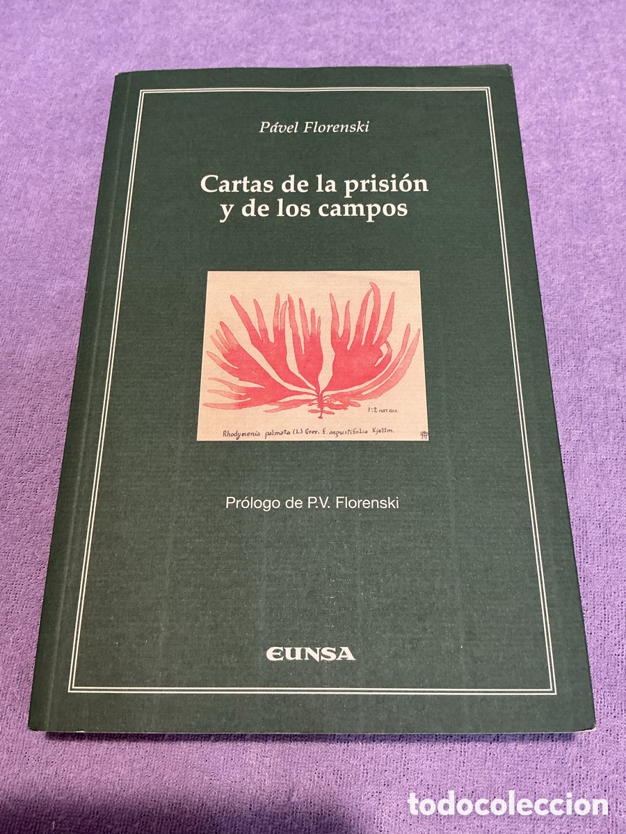 Libros de segunda mano: CARTAS DE LA PRISI&Oacute;N Y DE LOS CAMPOS. P&Aacute;VEL FLORENSKI. EUNSA, Colecci&oacute;n C&aacute;tedra F&eacute;lix Huarte
