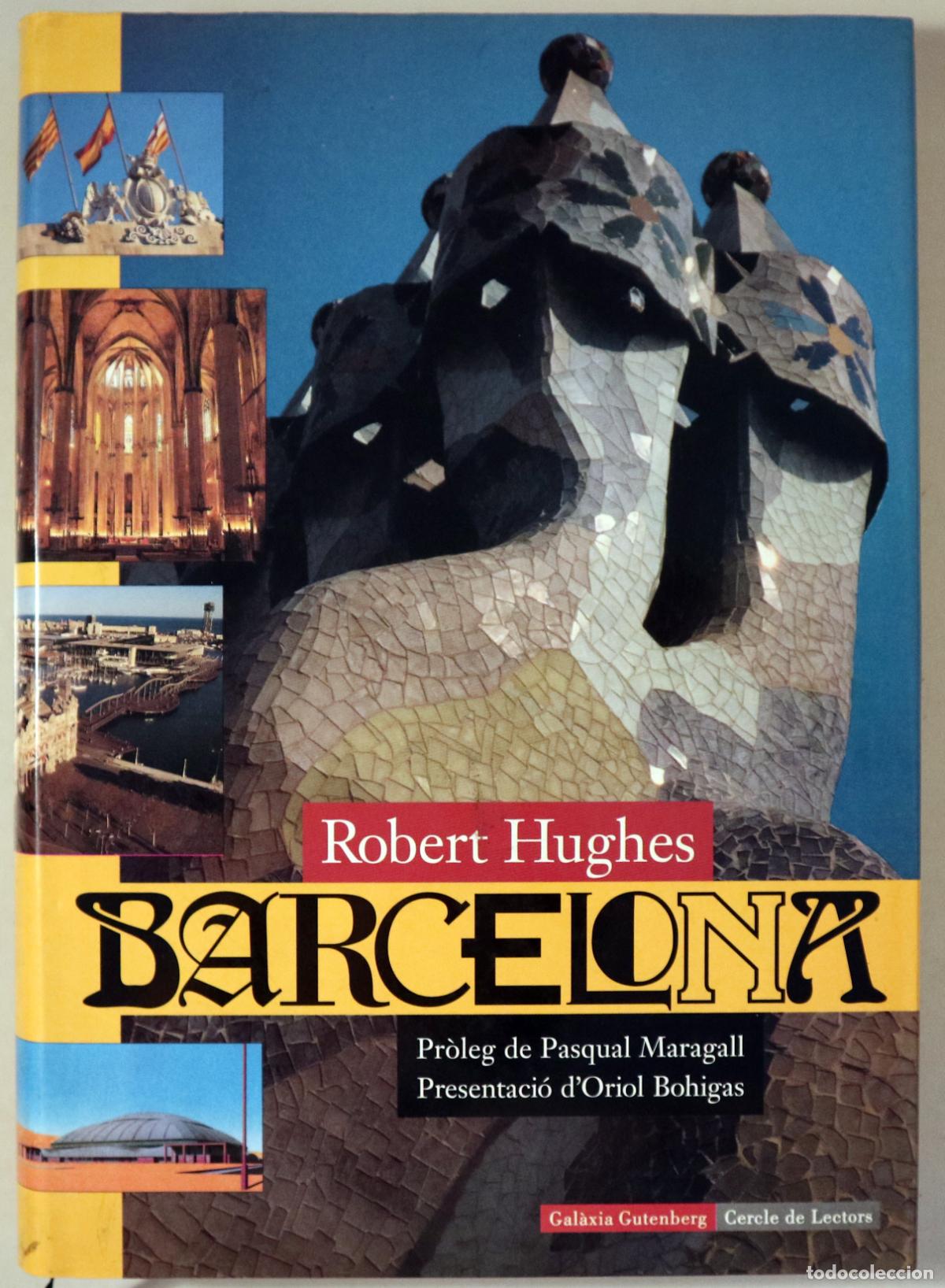 Libros de segunda mano: HUGHES, Robert - BARCELONA - Barcelona 1996 - Il&middot;lustrat - 1a edici&oacute; en catal&agrave;