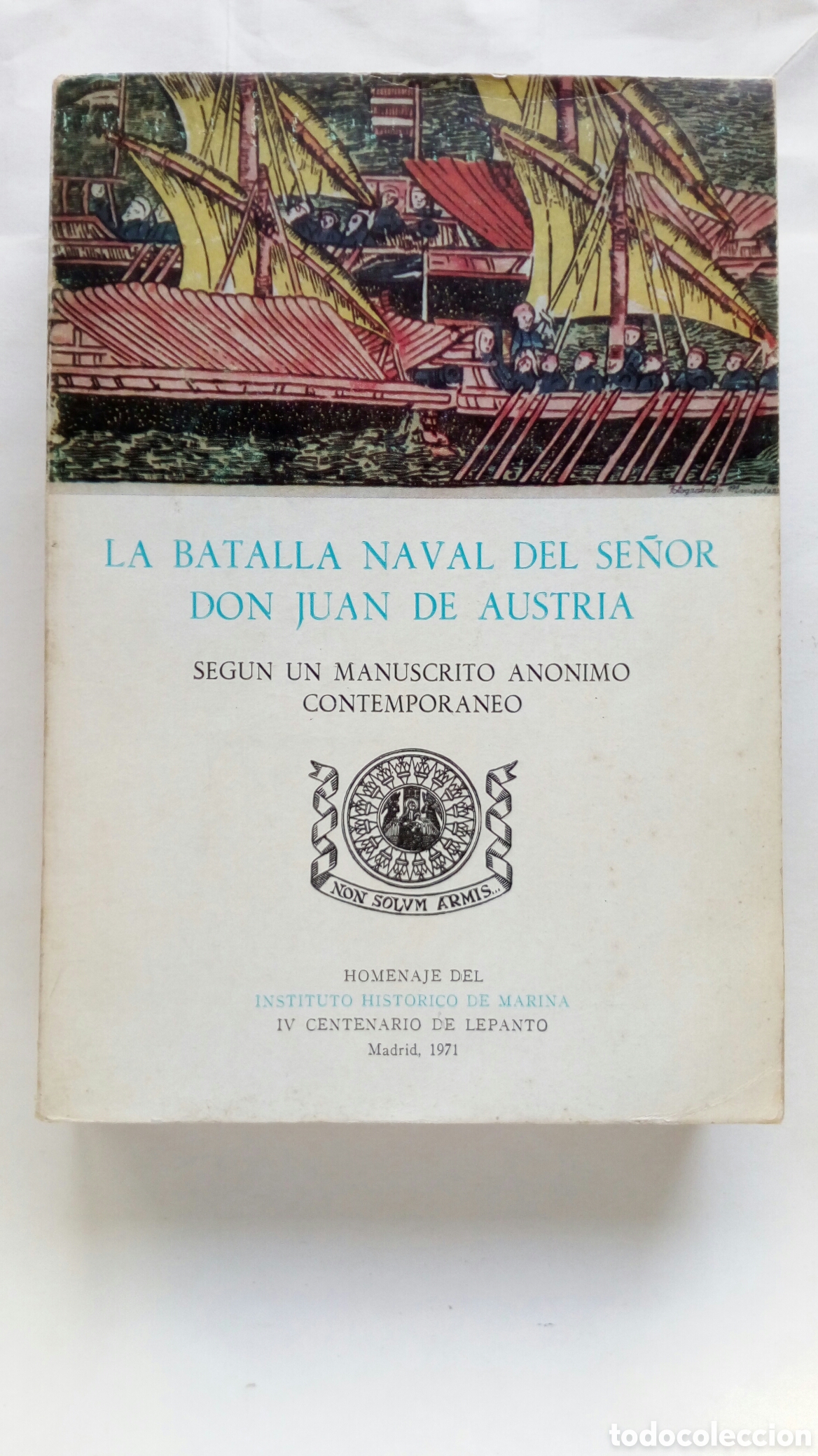 Libros de segunda mano: La batalla naval del se&ntilde;or Don Juan de Austria. Seg&uacute;n un manuscrito an&oacute;nimo contempor&aacute;neo.