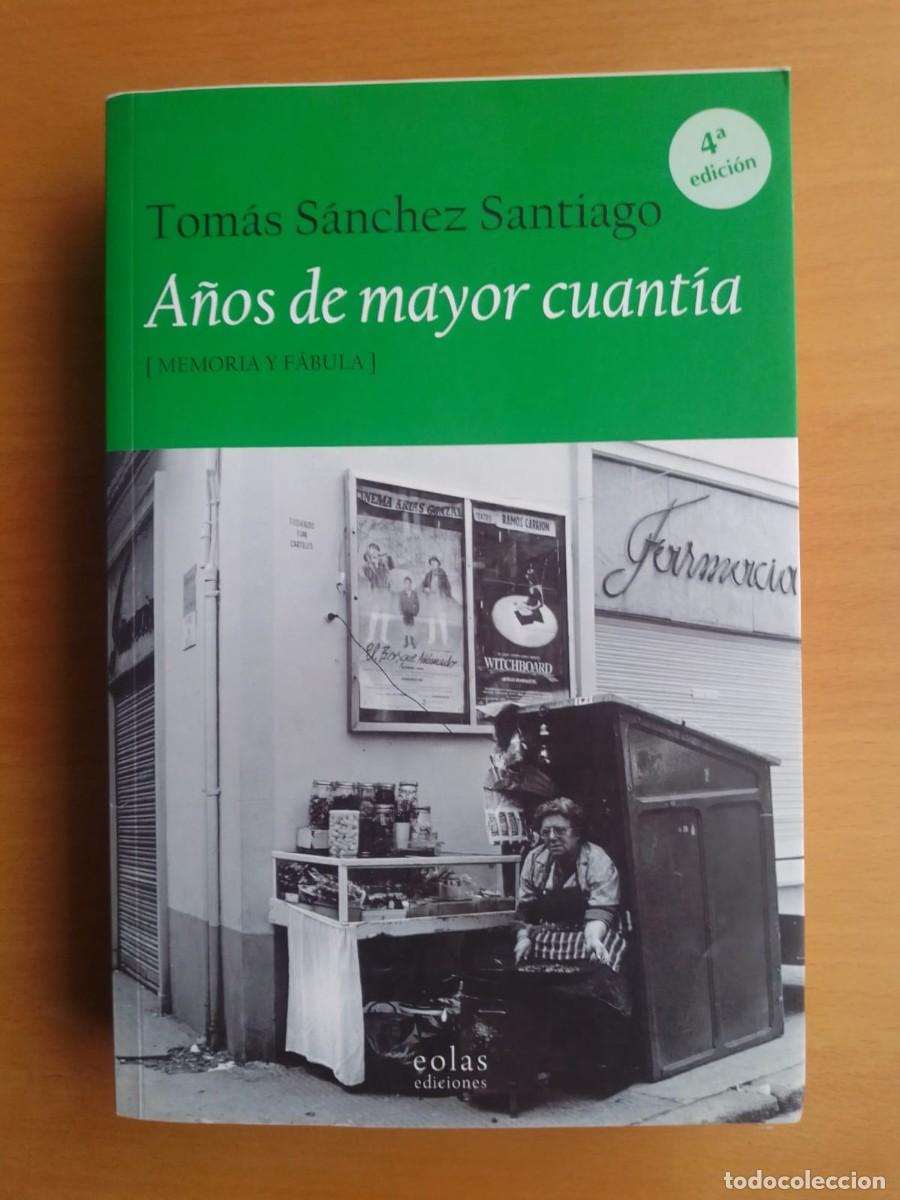 Libros de segunda mano: A&ntilde;os de mayor cuant&iacute;a, de Tom&aacute;s S&aacute;nchez Santiago