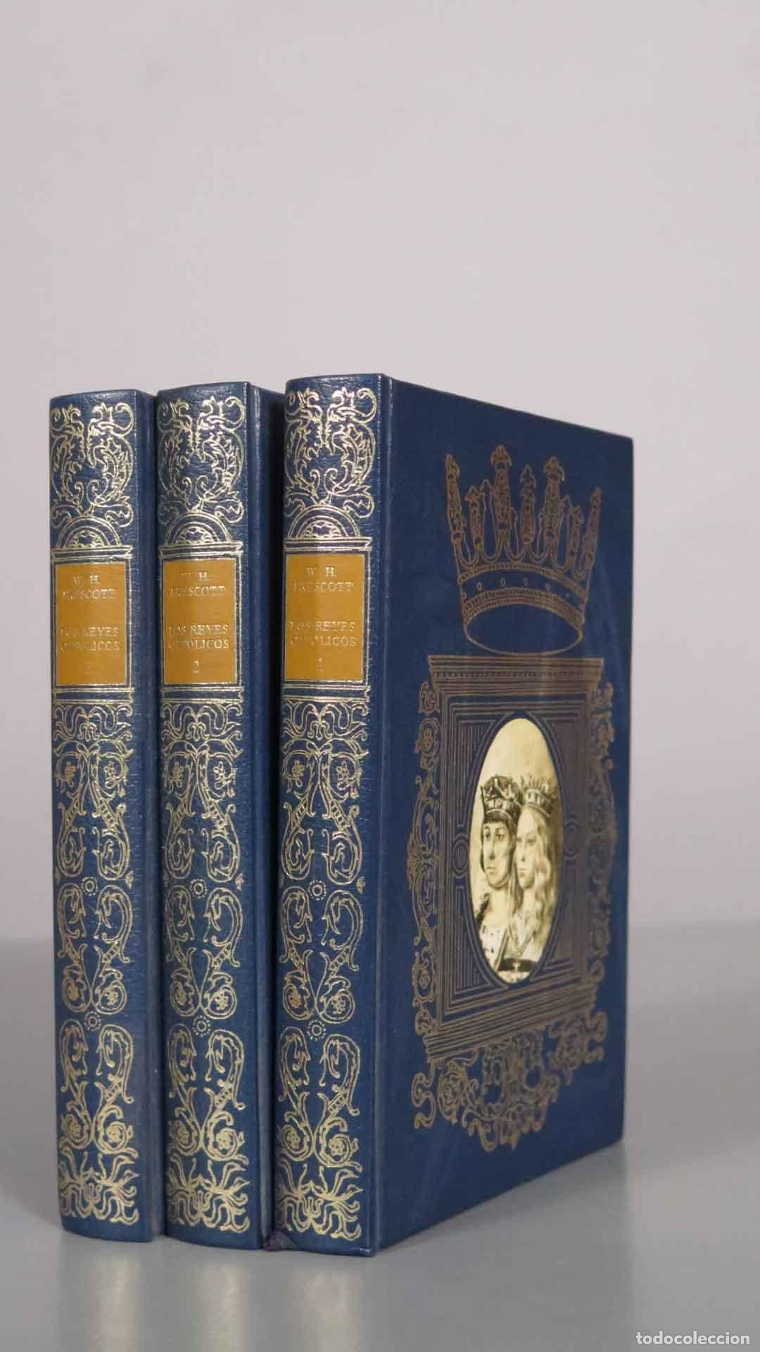 Libros de segunda mano: Historia del Reinado de los Reyes Cat&oacute;licos D. Fernando y D&ordf; Isabel - William H. Prescott - 3 tomos