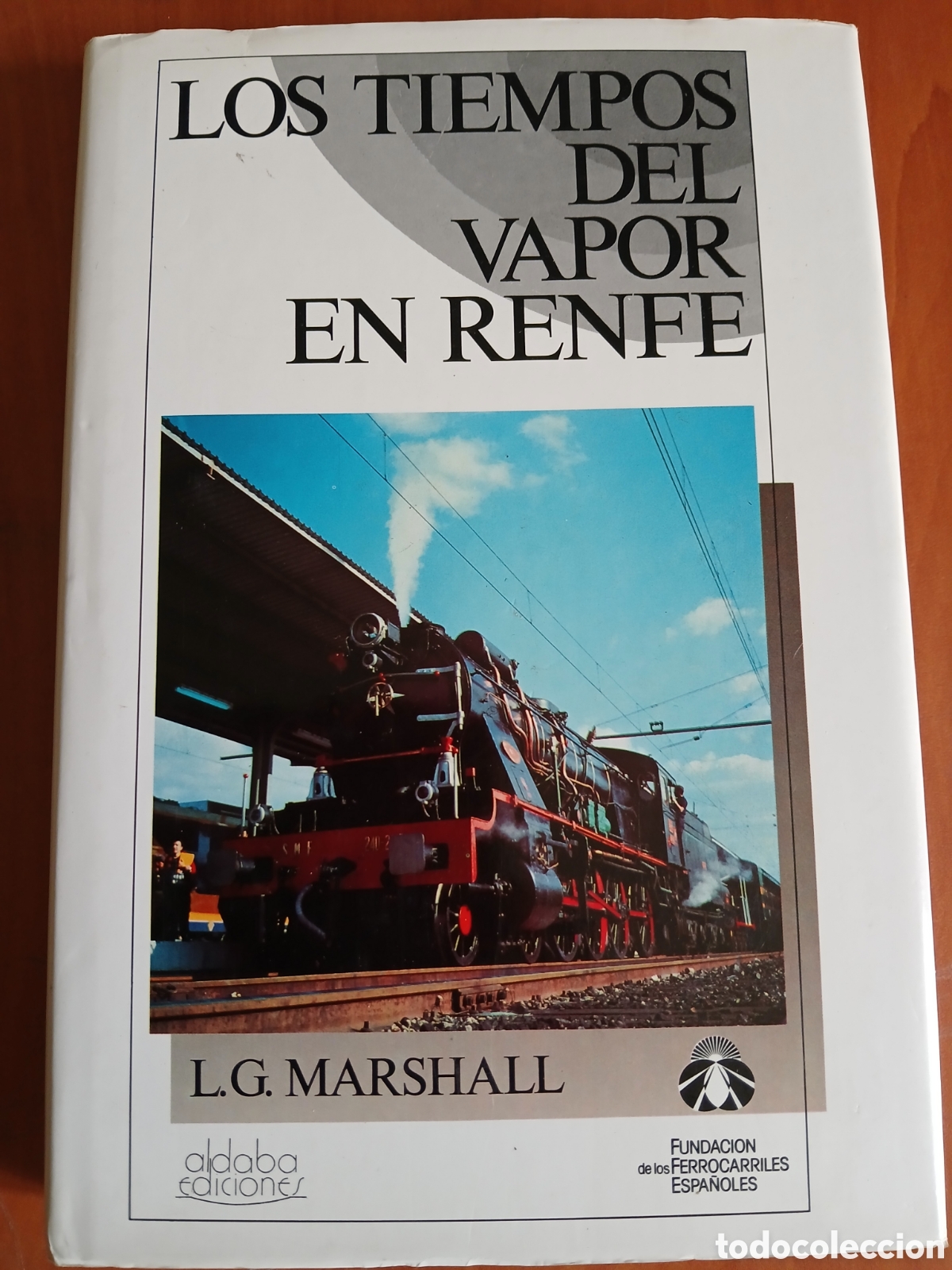 Libros de segunda mano: Los tiempos del vapor en Renfe. L. G. Marshall.