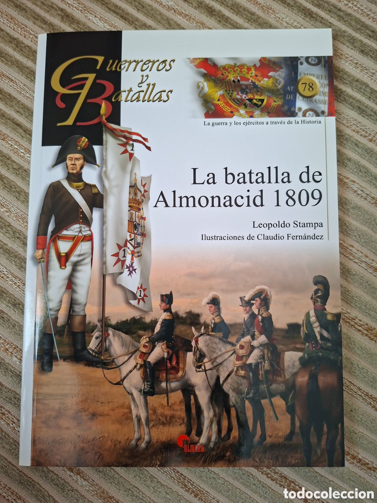 Libros de segunda mano: GUERREROS Y BATALLAS, n&deg; 78 LA BATALLA DE ALMONACID 1809