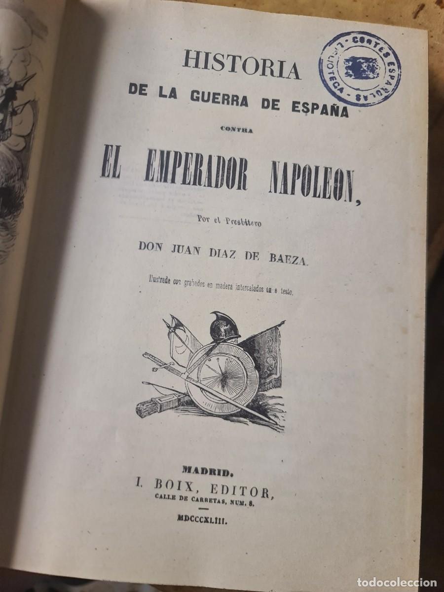 Libros de segunda mano: Juan D&iacute;az de Baeza. Facs&iacute;mil. 278/980. 2008. La guerra de Espa&ntilde;a contra el emperador Napole&oacute;n 1843.