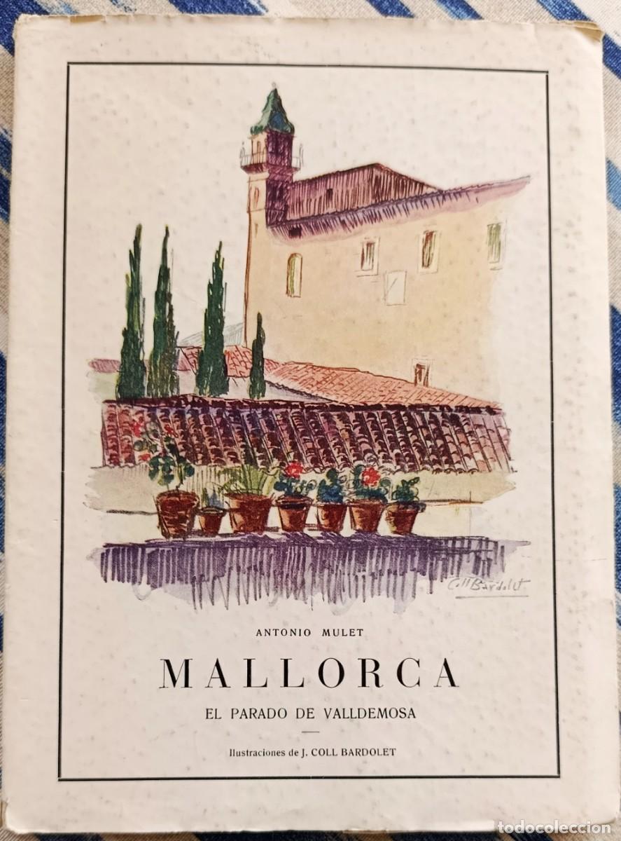 Libros de segunda mano: EL PARADO DE VALLDEMOSA. MALLORCA. ANTONIO MULET/COLL BARDOLET. 1953.