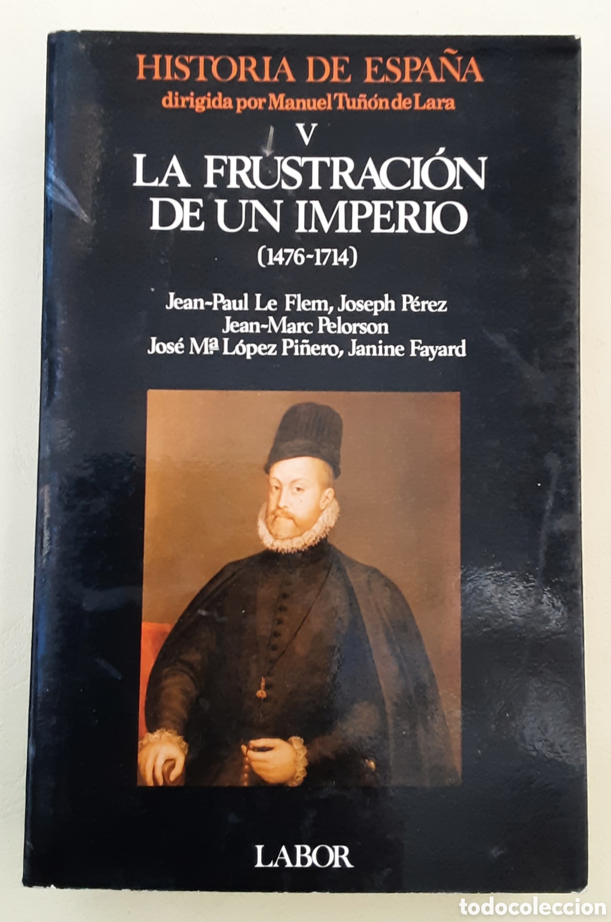 Libros de segunda mano: V. La frustraci&oacute;n de un imperio (1476-1714) Labor, 1982