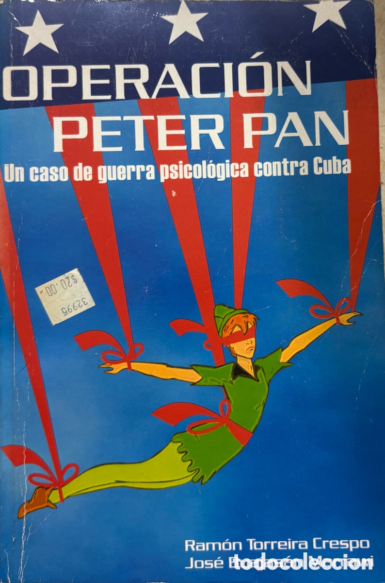 Libros de segunda mano: Operaci&oacute;n Peter Pan &ndash; Guerra psicol&oacute;gica contra Cuba (Edici&oacute;n antigua)