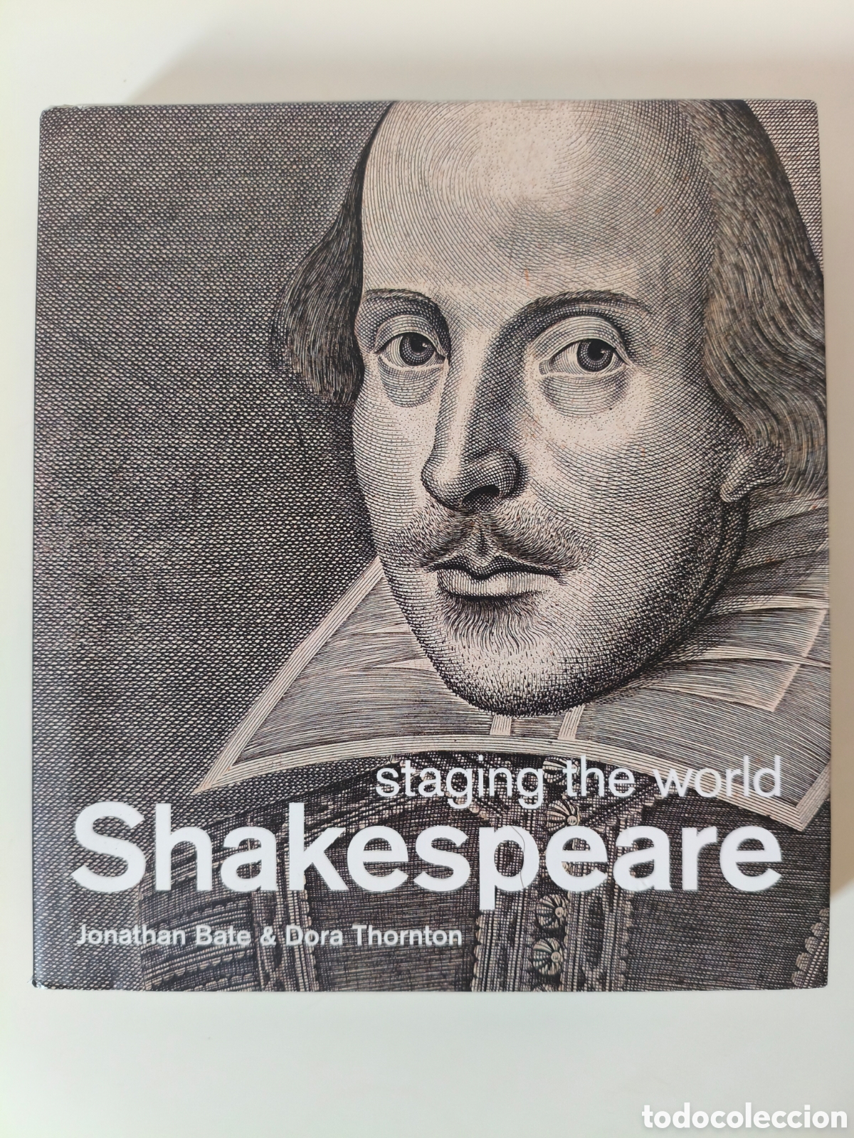 Libros de segunda mano: SHAKESPEARE STANGING THE WORLD JONATHAN BATE & DORA THORNTON ED.OXFORD UNIV 2012