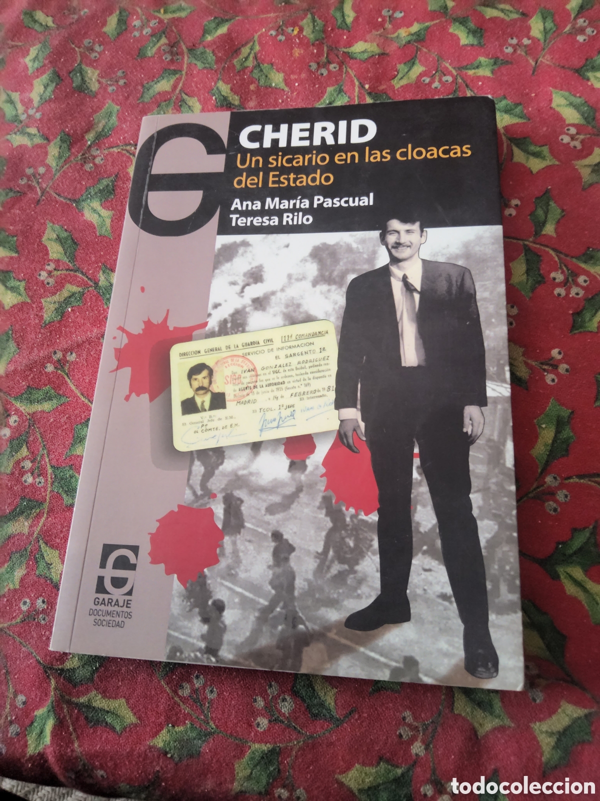 Libros de segunda mano: Cherid. Un Sicario En Las Cloacas Del Estado. Ana Maria Pascual, Teresa Rilo