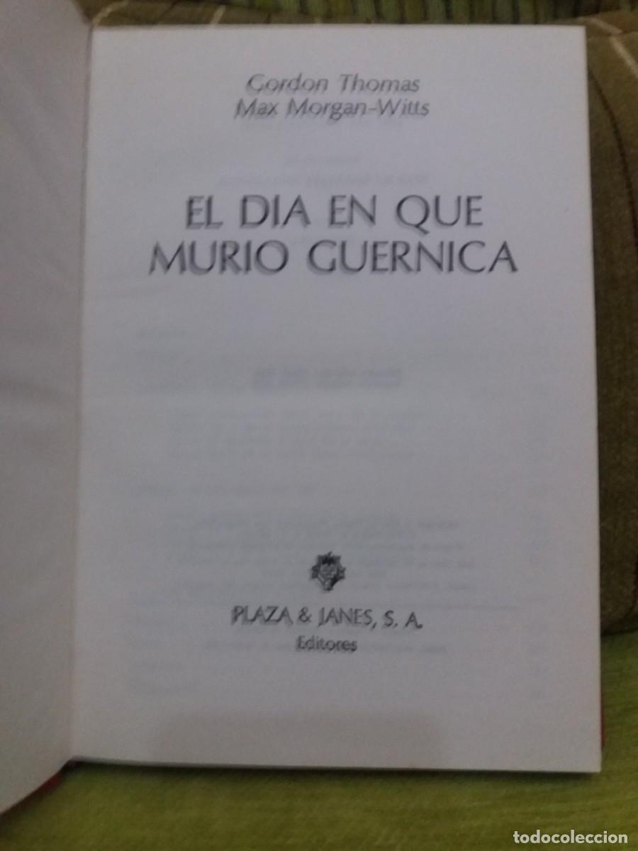 Libros de segunda mano: EL D&Iacute;A EN QUE MURI&Oacute; GUERNICA - Foto 4