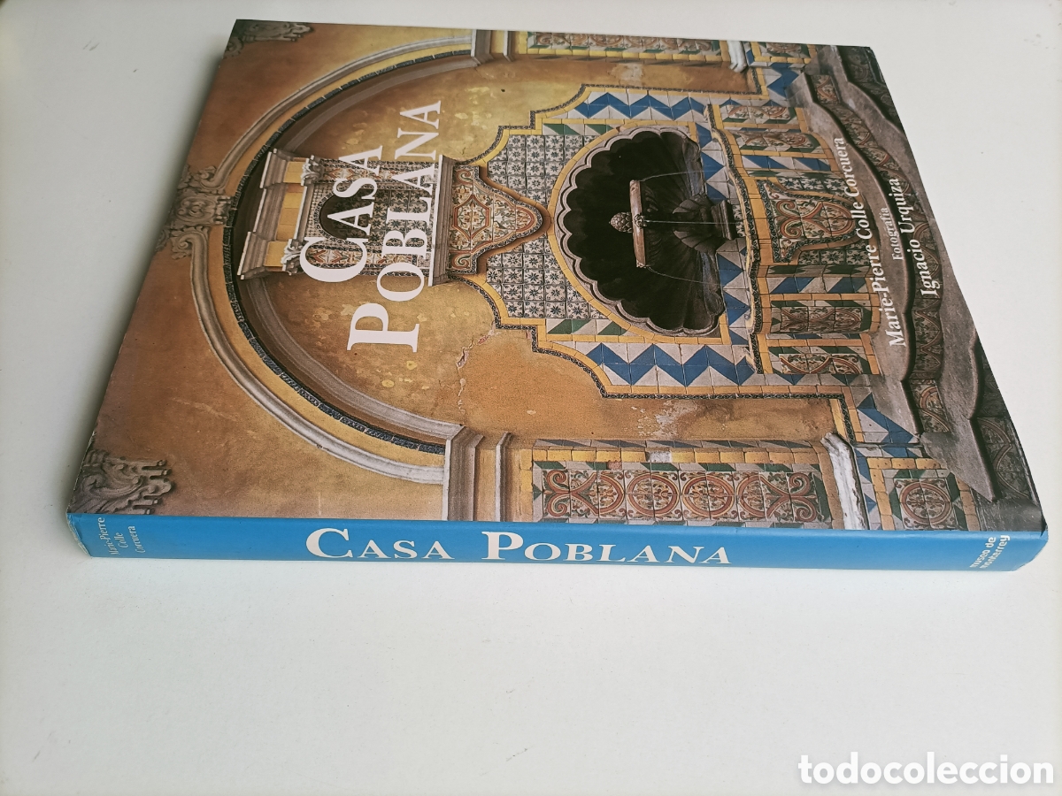 Libros de segunda mano: Casa Poblana. Marie Pierre Collee Corcuera. Puebla M&eacute;xico