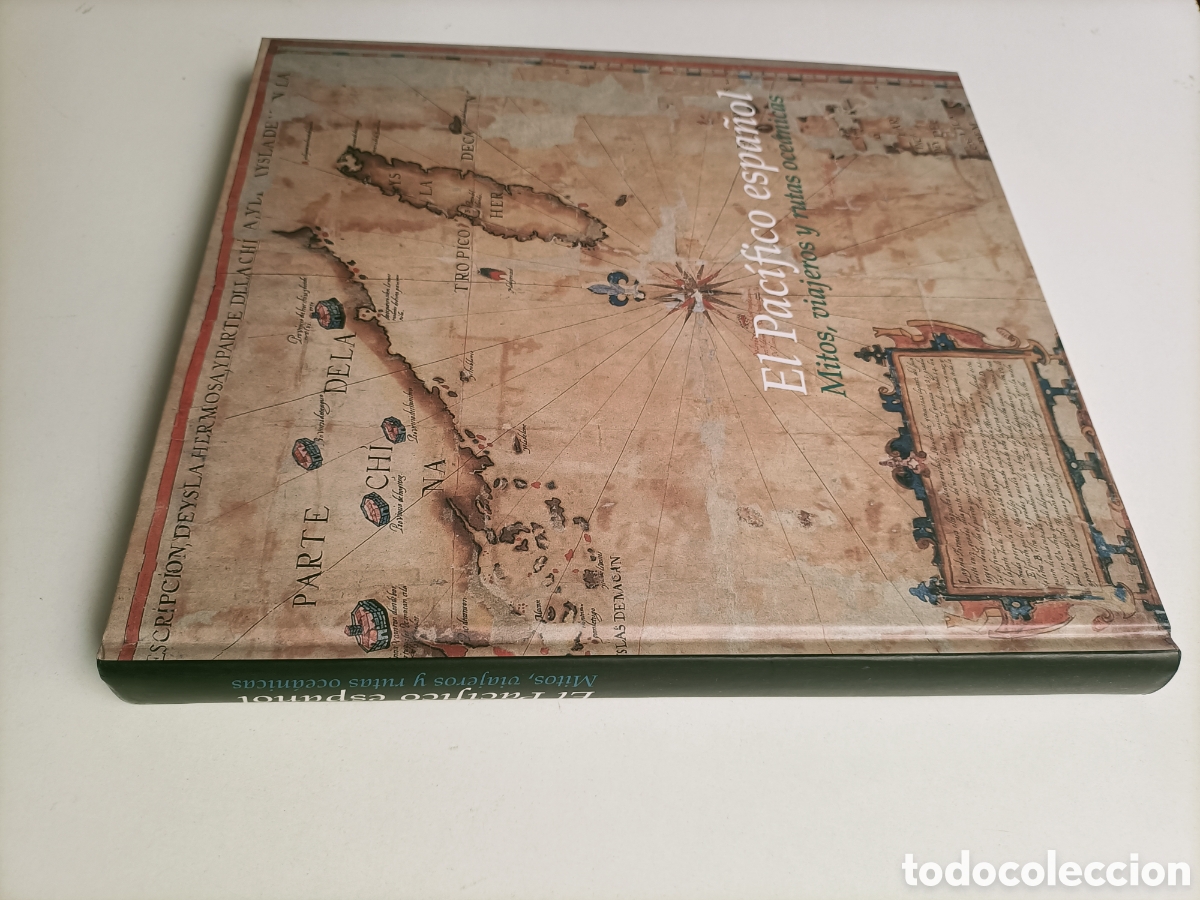 Libros de segunda mano: El Pac&iacute;fico espa&ntilde;ol. Mitos viajeros y rutas oce&aacute;nicas navegaci&oacute;n