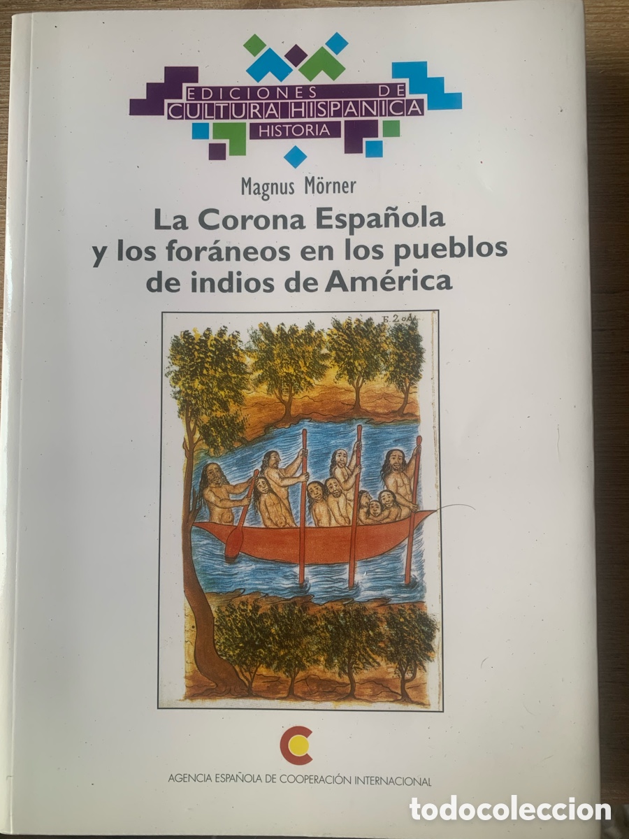 Libros de segunda mano: La Corona Espa&ntilde;ola y los for&aacute;neos en los pueblos de indios de America