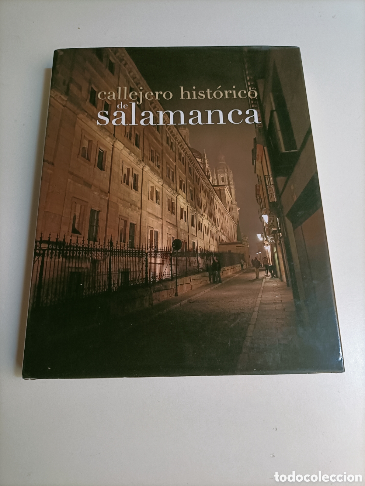 Libros de segunda mano: Callejero hist&oacute;rico de Salamanca. Jos&eacute; Antonio Bonilla Hern&aacute;ndez y m&aacute;s