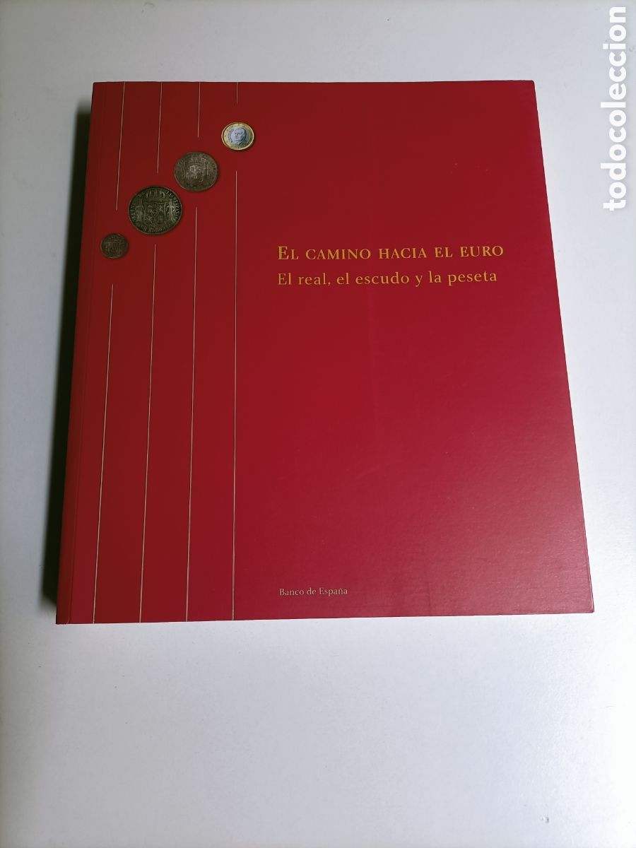 Libros de segunda mano: El camino hacia el euro. El real, el escudo y la peseta. Cat&aacute;logo exposici&oacute;n