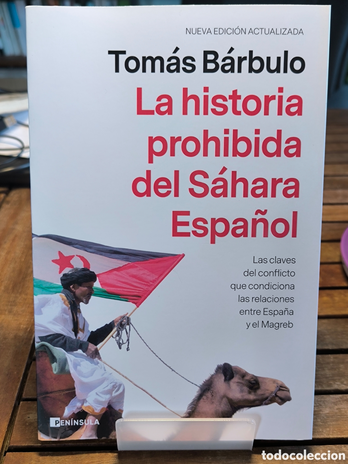 Libros de segunda mano: La historia prohibida del S&aacute;hara Espa&ntilde;ol Tom&aacute;s B&aacute;rbulo 2021