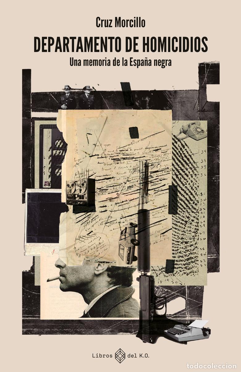 Libros de segunda mano: Departamento de homicidios (2&ordf;ED) Una memoria de la Espa&ntilde;a negra. - Morcillo Cruz.