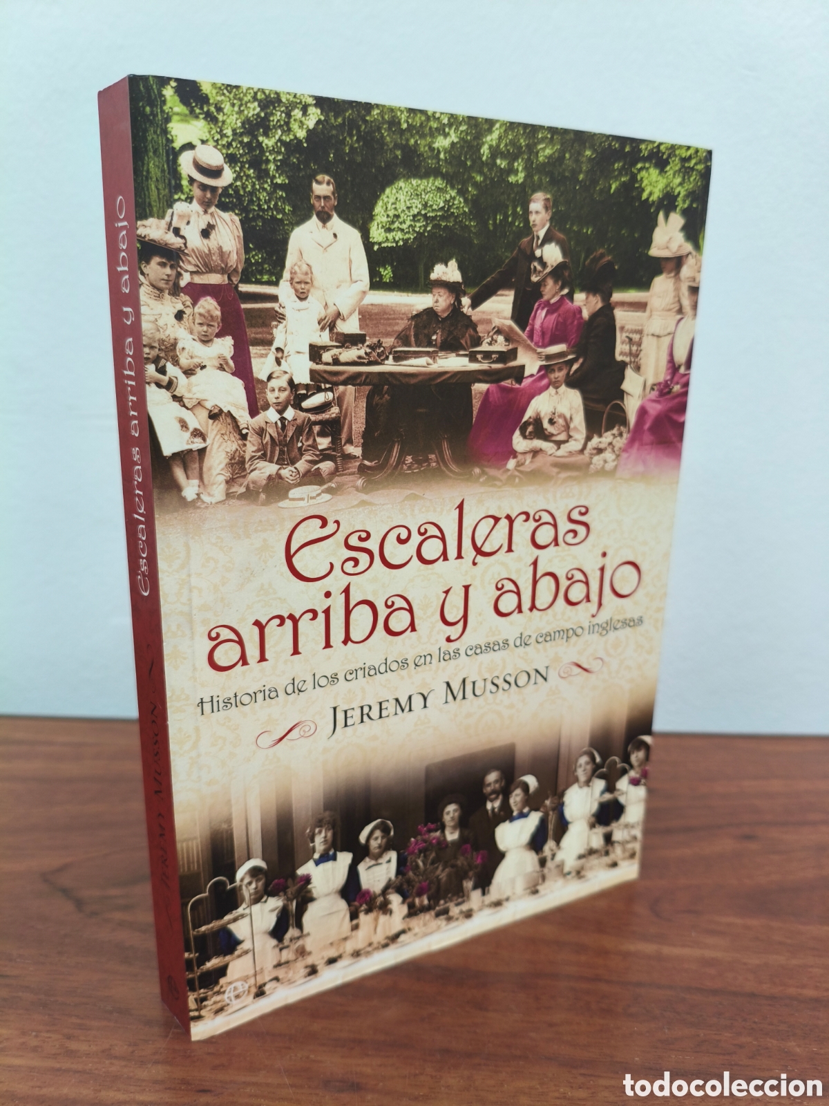 Libros de segunda mano: ESCALERAS ARRIBA Y ABAJO HISTORIA DE LOS CRIADOS EN LAS CASAS DE CAMPO INGLESAS JEREMY MUSSON 2012