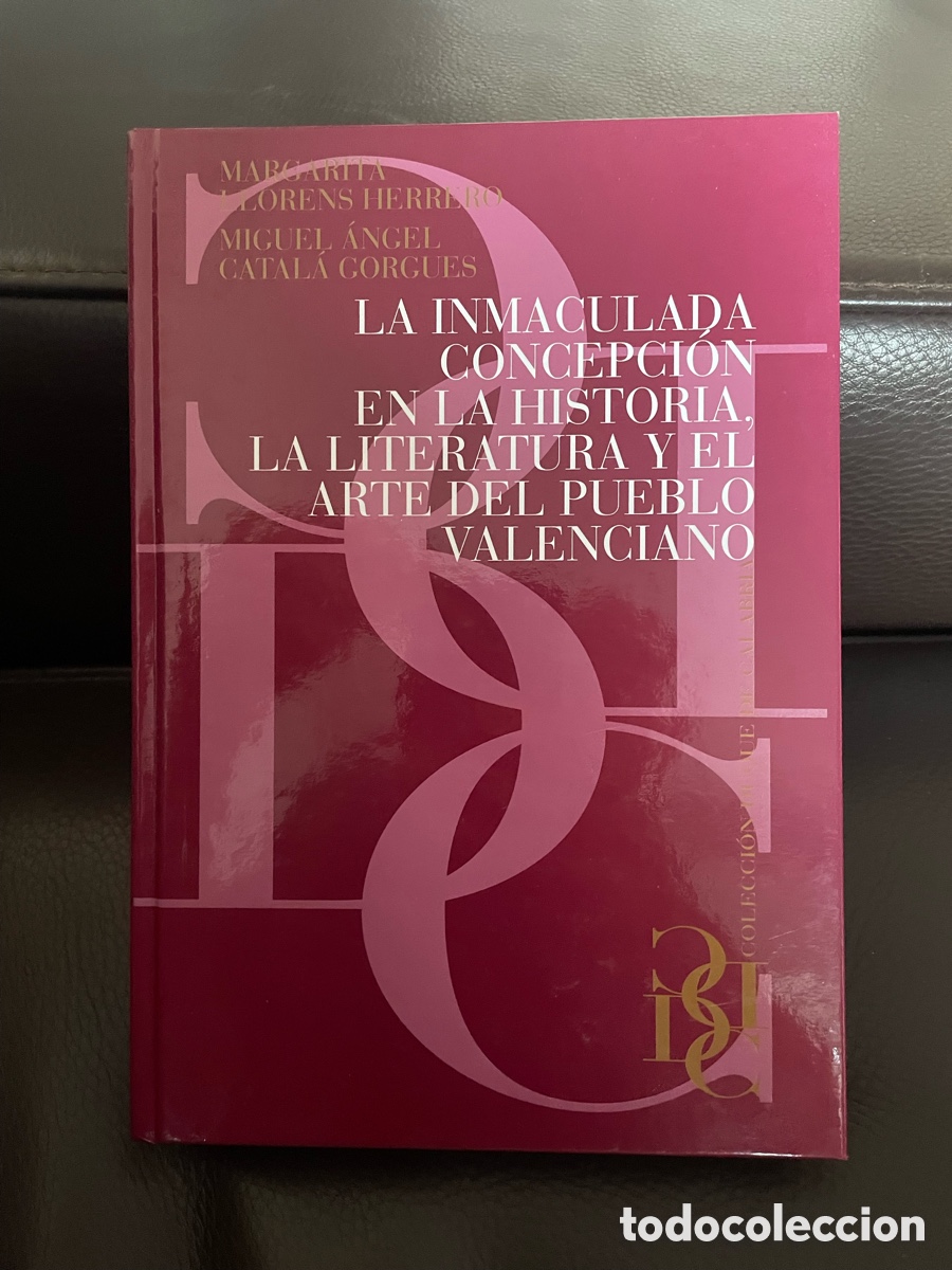 Libros de segunda mano: La Inmaculada Concepci&oacute;n en la historia, la literatura y el arte del pueblo valenciano