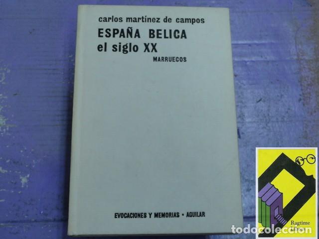 Gebrauchte B&uuml;cher: MARTINEZ DE CAMPOS, Carlos: Espa&ntilde;a b&eacute;lica. El siglo XX. Marruecos