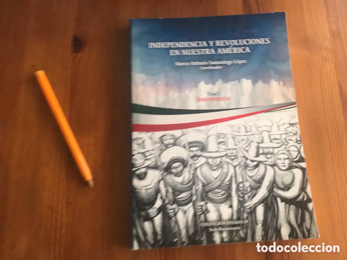 Libros de segunda mano: Independencia y revoluciones en nuestra Am&eacute;rica. Tomo 1. Independencia