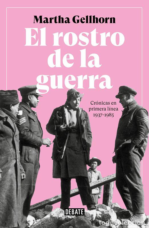 Libros de segunda mano: El rostro de la guerra. - Gellhorn, Martha.