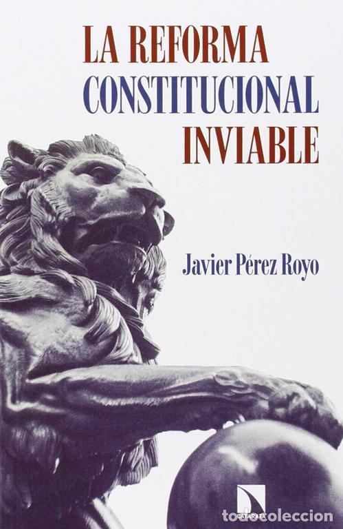 Libros de segunda mano: La reforma constitucional inviable. - P&eacute;rez Royo, Javier.