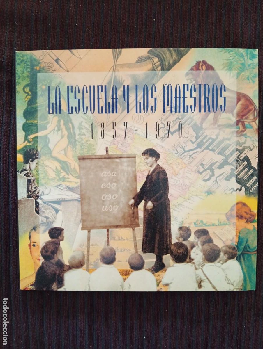 Libros de segunda mano: La escuela y los maestros 1857 - 1970