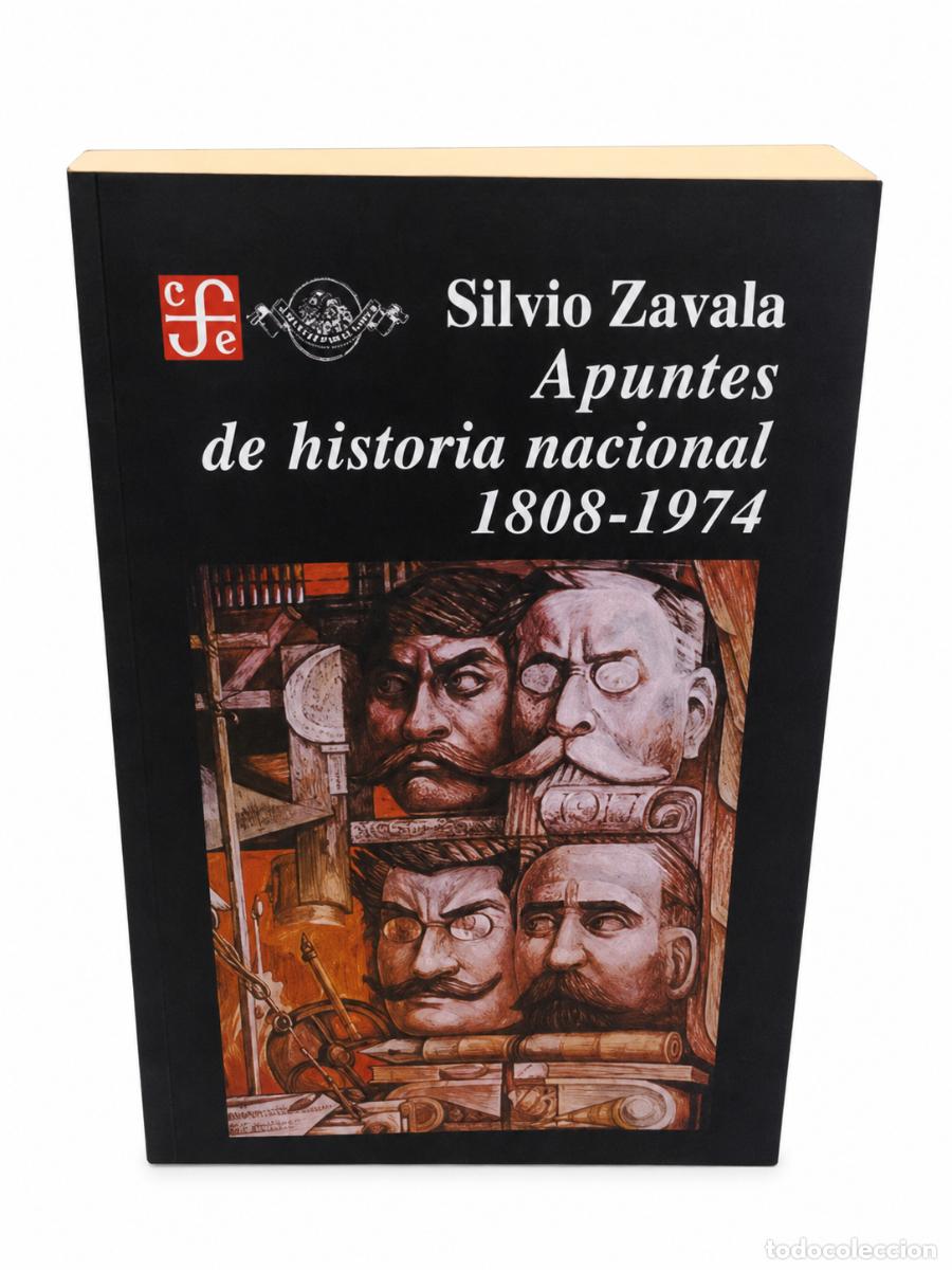 Libros de segunda mano: SILVIO ZAVALA &ndash; APUNTES DE HISTORIA NACIONAL, 1808-1974 &ndash; LM