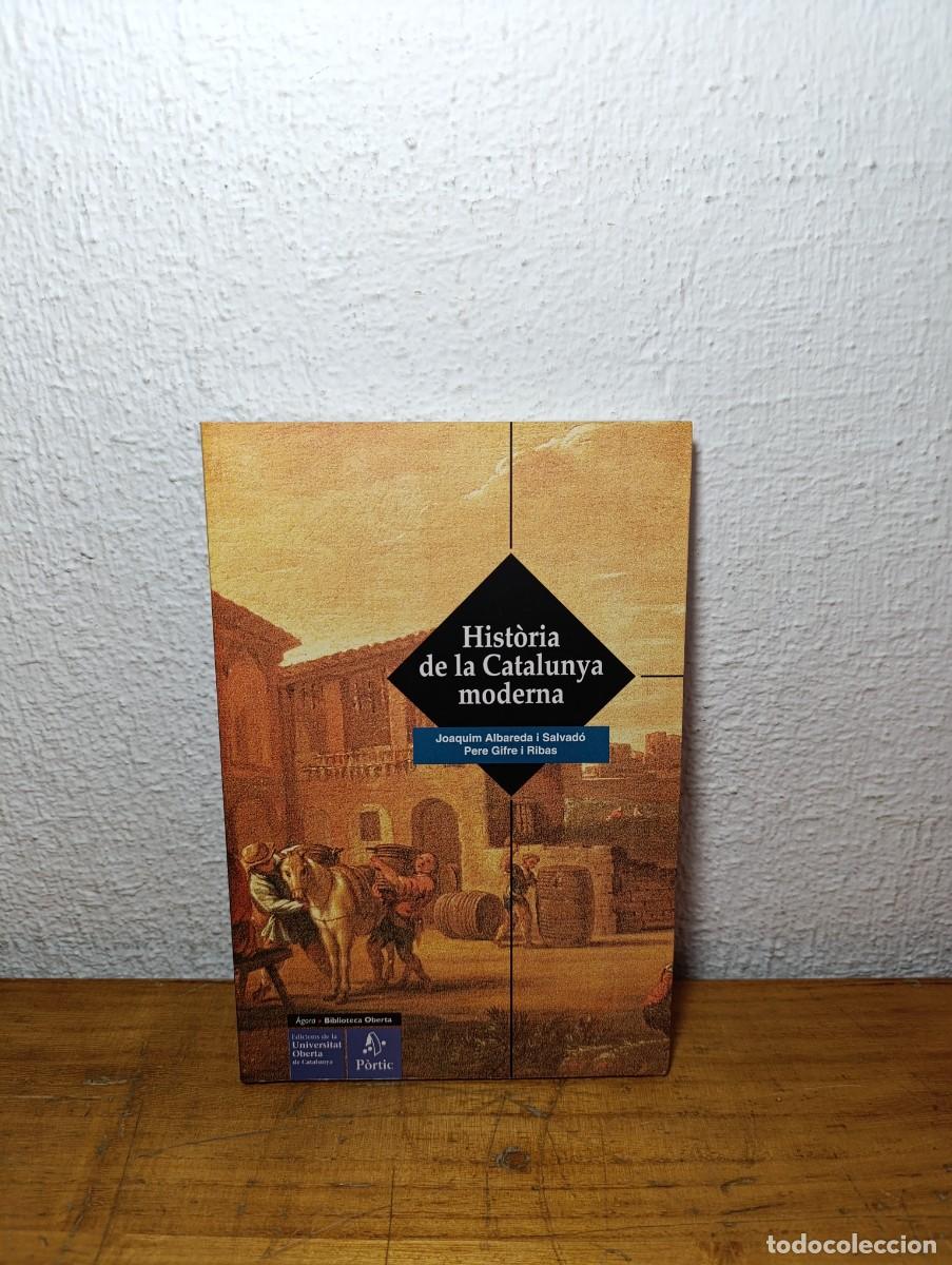 Libros de segunda mano: Hist&ograve;ria de la Catalunya Moderna - Albareda-Gifre