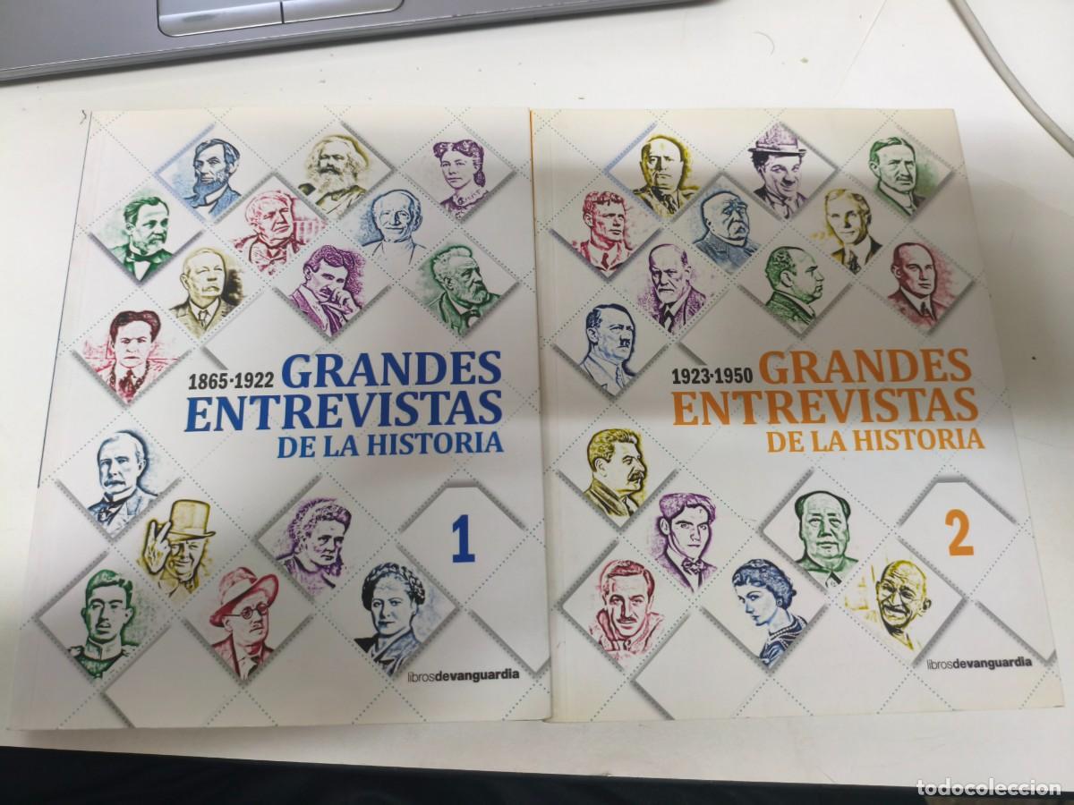 Libros de segunda mano: GRANDES ENTREVISTAS DE LA HISTORIA 1 y 2 1865-1922 1923-1950