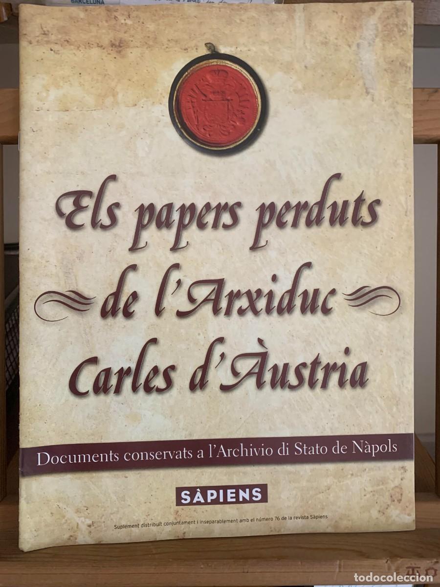 Libros de segunda mano: Els Papers Perduts de l'Arxiduc Carles d'&Agrave;ustria S&agrave;piens