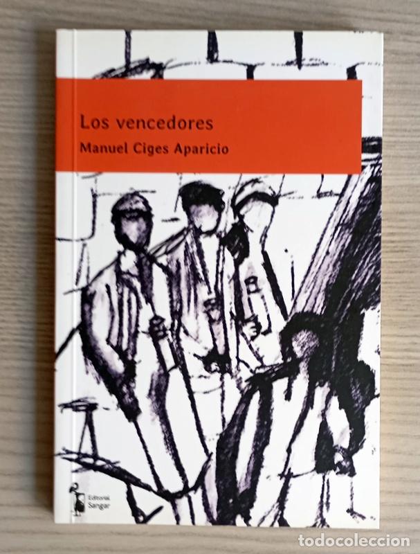 Libros de segunda mano: LOS VENCIDOS - CRONICA DE LA HUELGONA DE 1906 EN FABRICA DE MIERES - MANUEL CIGES APARICIO