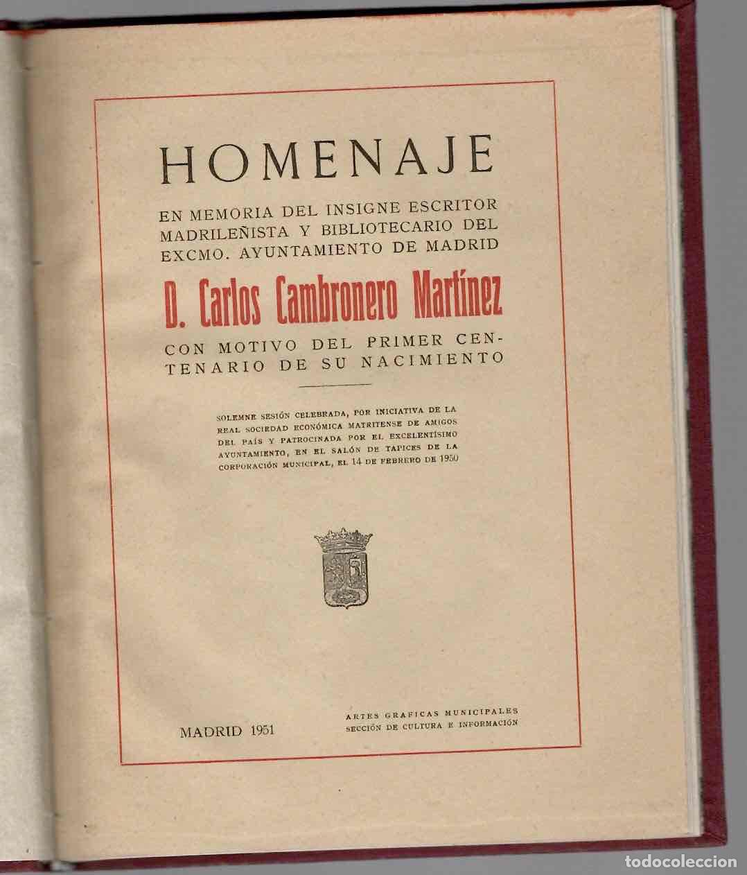 Libros de segunda mano: HOMENAJE EN MEMORIA DEL INSIGNE ESCRITOR MADRILE&Ntilde;ISTA CARLOS CAMBRONERO MARTINEZ. 1951