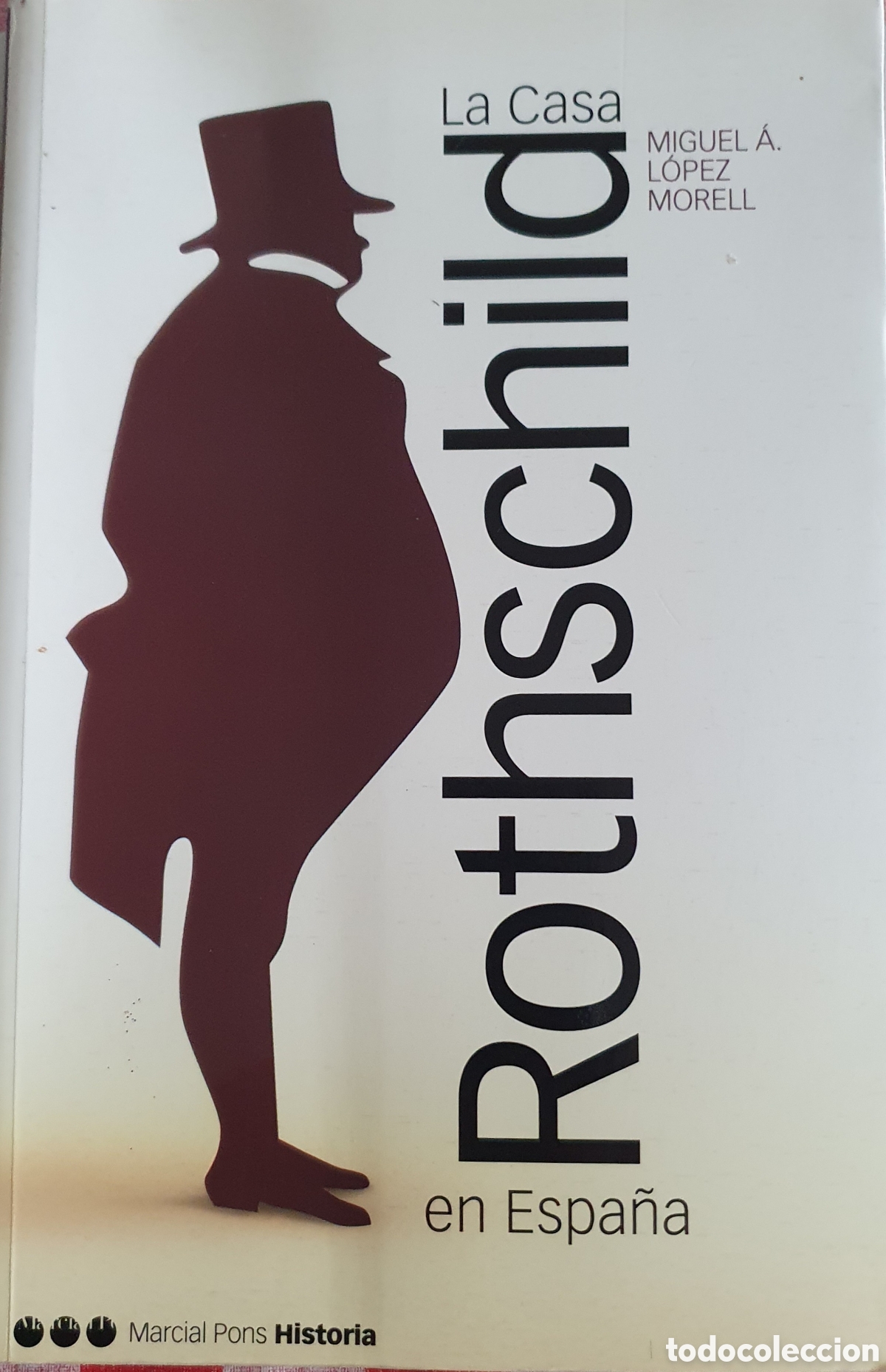 Libros de segunda mano: La casa rothschild en espa&ntilde;a Miguel A Lopez