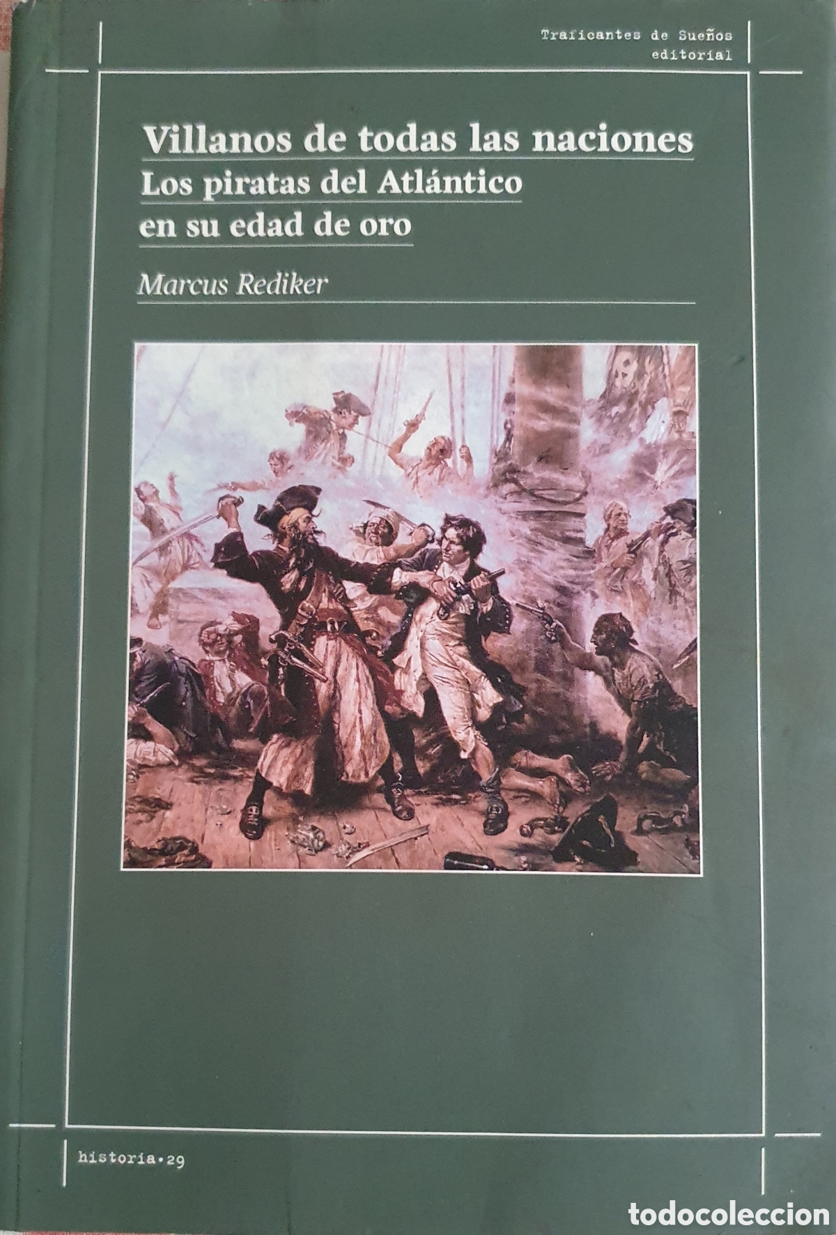 Libros de segunda mano: Marcus Rediker Villanos de todas Las naciones Los piratas del atl&aacute;ntico en su edad de oro