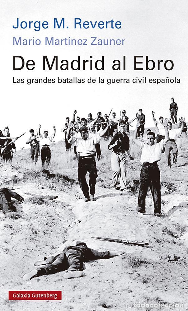 Libros de segunda mano: De Madrid al Ebro- r&uacute;stica. - M. Reverte, JORGE.
