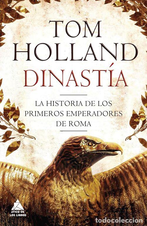 Libros de segunda mano: Dinast&iacute;a. - Holland, Tom.