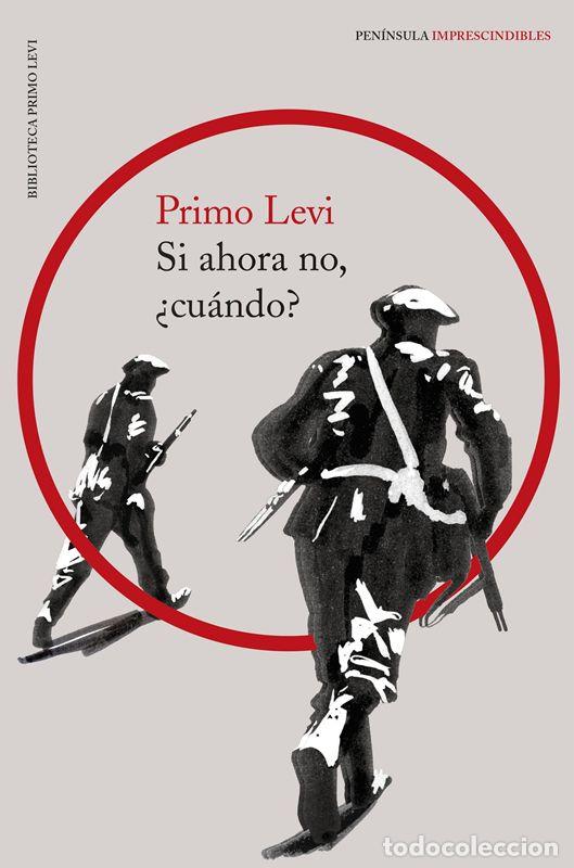 Libros de segunda mano: Si ahora no, &iquest;cu&aacute;ndo?. - Levi, Primo.