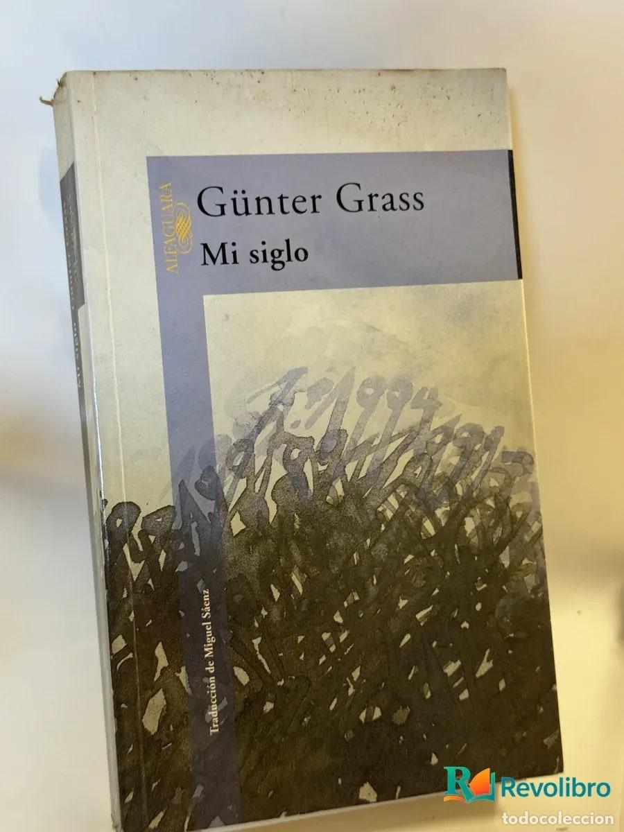Libros de segunda mano: Mi siglo - G&uuml;nter Grass