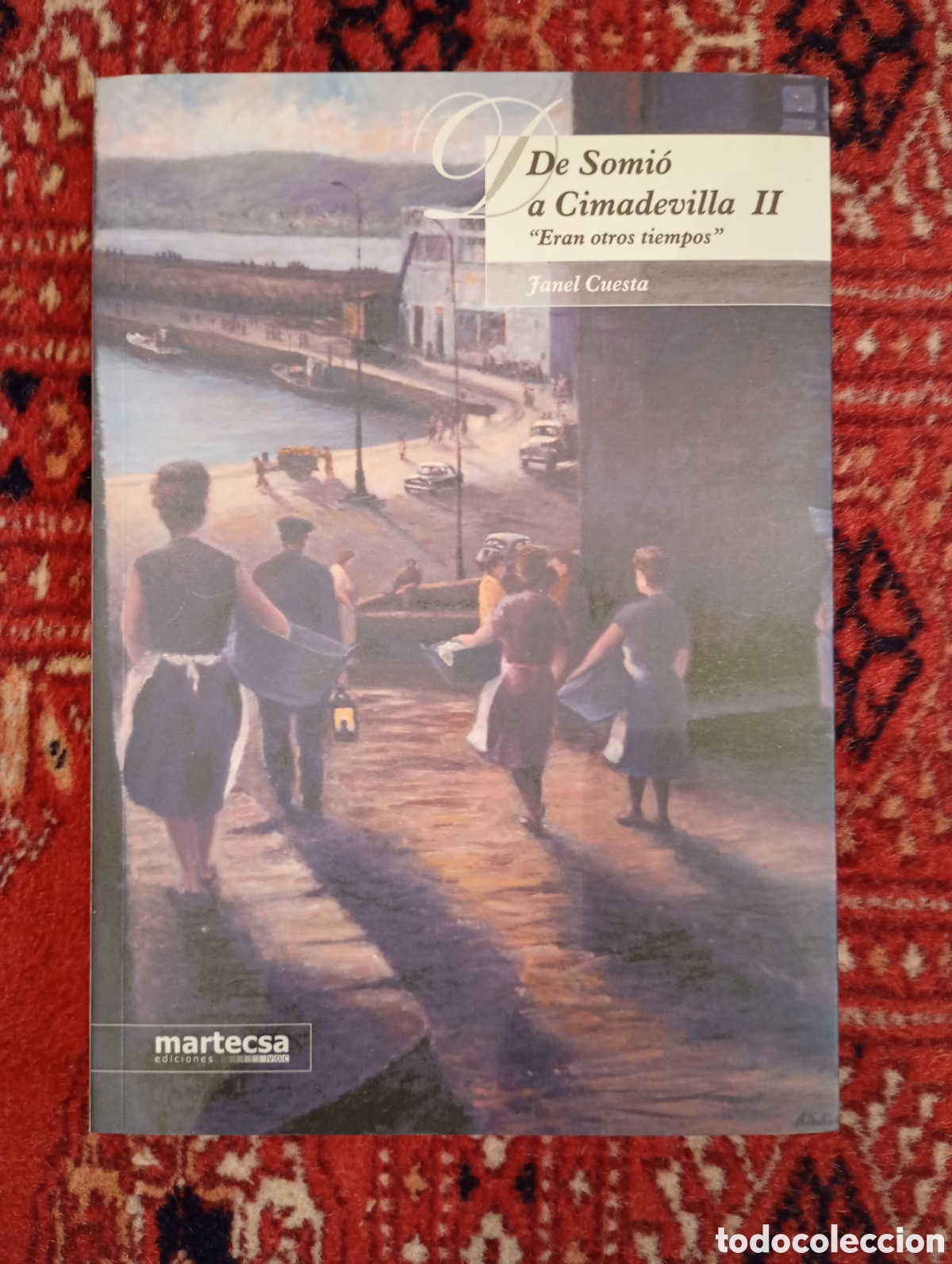 Libros de segunda mano: De somio a cimadevilla &rdquo; eran otros tiempos