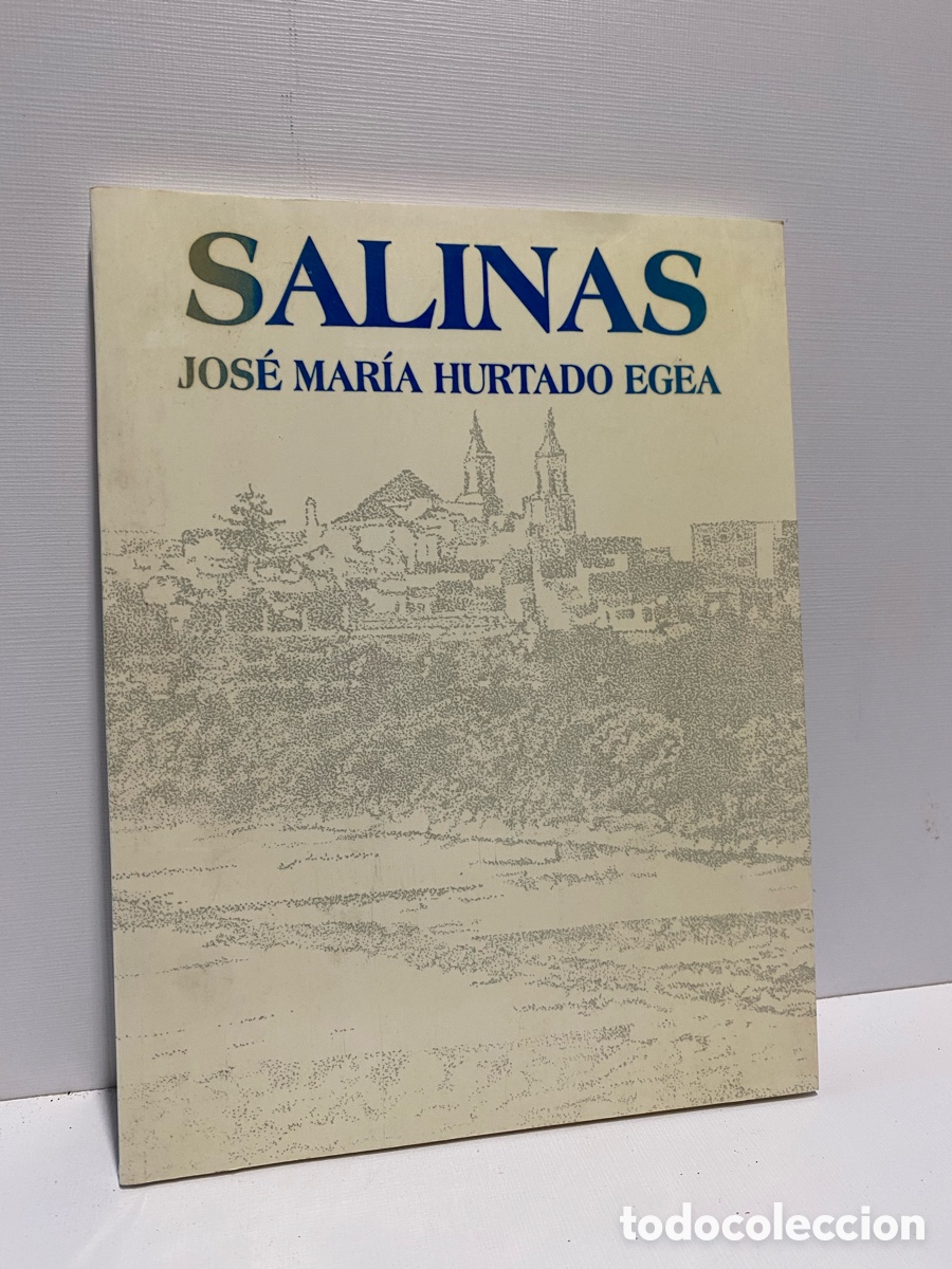 Libros de segunda mano: Salinas // Jos&eacute; Mar&iacute;a Hurtado Egea - Ayuntamiento de San Ferenando, C&aacute;diz