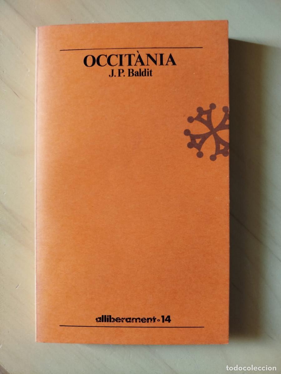 Libros de segunda mano: Occit&agrave;nia - J. P B&agrave;ldit - Alliberament (La Magrana)