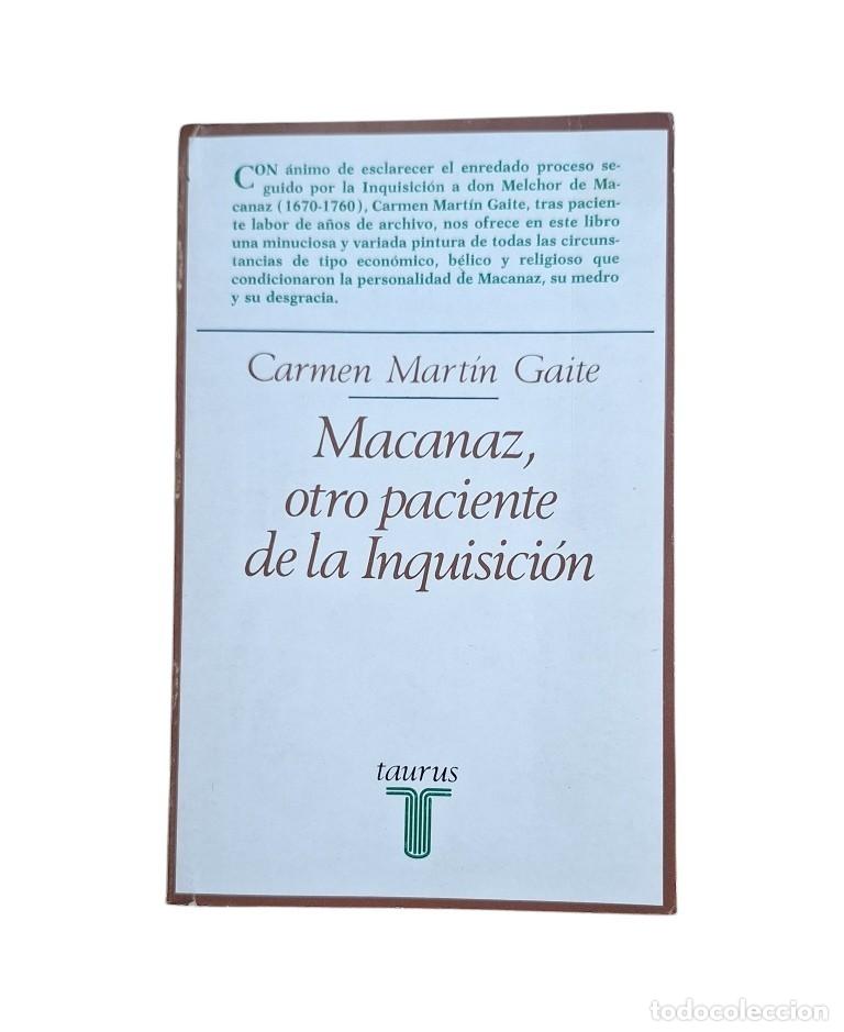 Livres d'occasion: Mart&iacute;n Gaite, Carmen.- MACANAZ, OTRO PACIENTE DE LA INQUISICI&Oacute;N