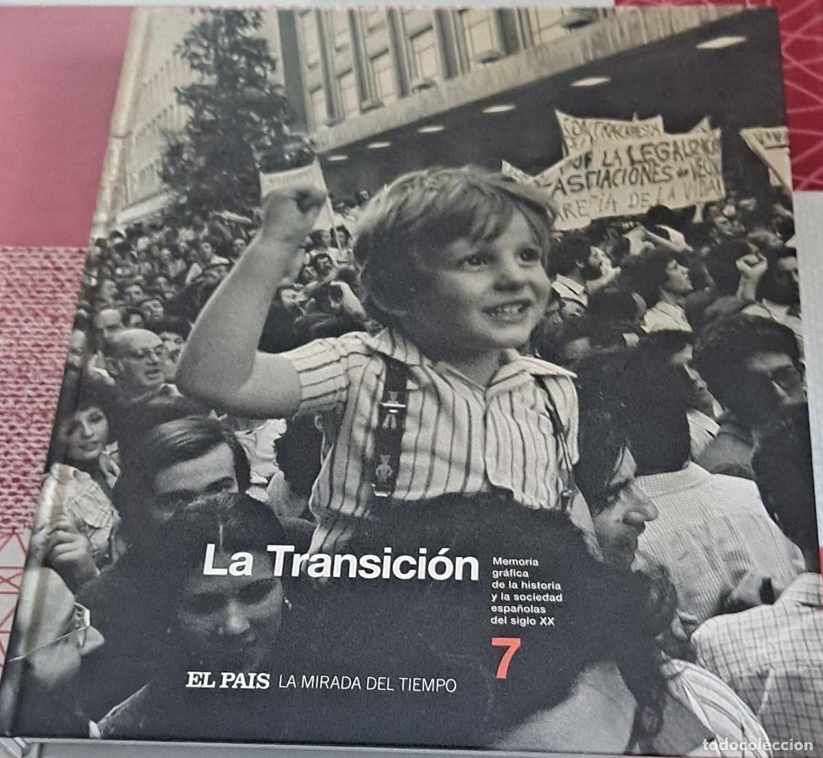 Libros de segunda mano: LA TRANSICI&Oacute;N &middot; LA MIRADA DEL TIEMPO - TOMO N&ordm; 7