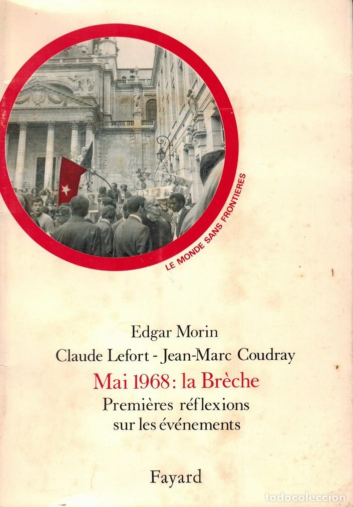 Livros em segunda m&atilde;o: MORIN, Edgar/ LEFORT, Claude/ COUDRAY, Jean-Marc. Mai 1968: la Br&egrave;che