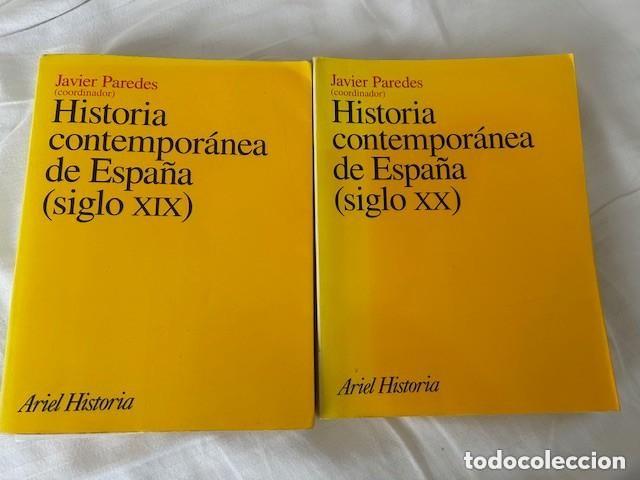 Libros de segunda mano: Historia contempor&aacute;nea de Espa&ntilde;a (XIX-XX) -Javier Paredes-