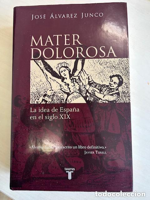 Libros de segunda mano: Mater dolorosa -&Aacute;lvarez Junco-